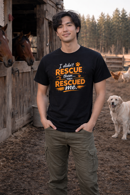 I Didn't Rescue Them, They Rescued Me T-Shirt