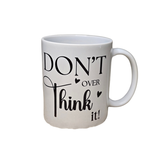 Don't Overthink Mug